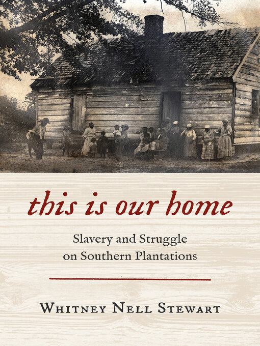 Title details for This Is Our Home by Whitney Nell Stewart - Available